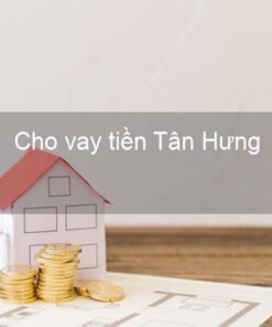 Vay tiền huyện Tân Hưng Long An