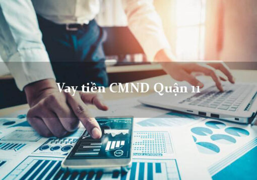 vay tiền nhanh Quận 11 tp hcm