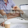 Vay tiền nhanh huyện cần Giuộc