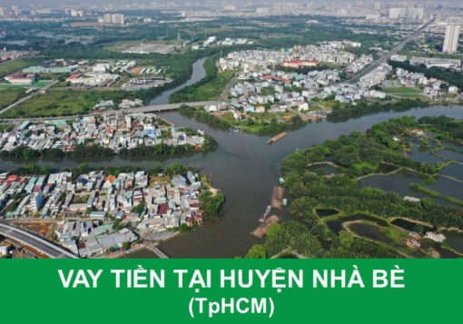 Vay tiền nhanh tại nhà bè