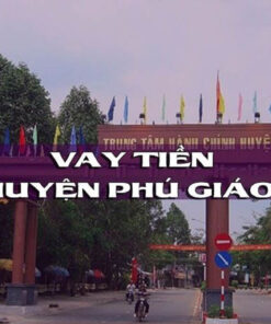 vay tiền nóng tại phú giáo