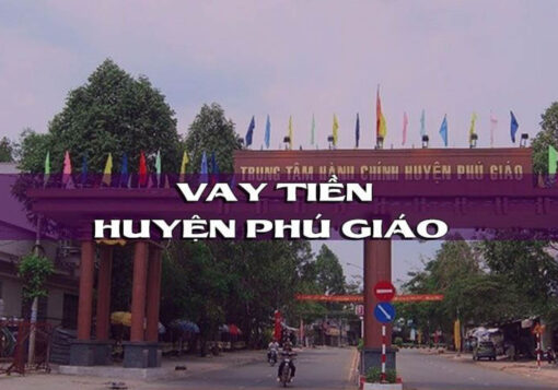 vay tiền nóng tại phú giáo