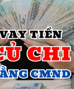 Vay tiền nhanh tại Củ Chi