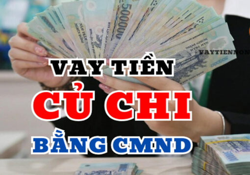 Vay tiền nhanh tại Củ Chi