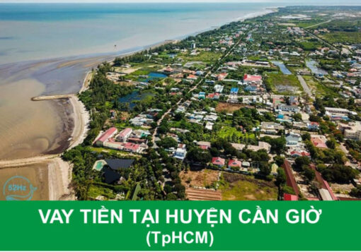 Vay tiền tại huyện cần giờ