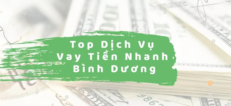 vay tiền nhanh bình dương